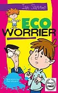 E-Book (epub) Eco-Worrier (Marty Marsh, #1) von Ian Slatter