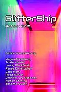 E-Book (epub) GlitterShip Autumn 2018 von Jennifer Lee Rossman, Nelson Stanley, Rivqa Rafael