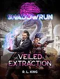 E-Book (epub) Shadowrun: Veiled Extraction von R. L. King