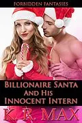 E-Book (epub) Billionaire Santa And His Innocent Intern (Alphas & Innocents) von K. R. Max