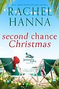 E-Book (epub) Second Chance Christmas (January Cove Series) von Rachel Hanna