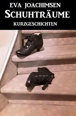 E-Book (epub) Schuhträume von Eva Joachimsen