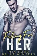 E-Book (epub) Falling For Her von Mia Ford, Bella Winters