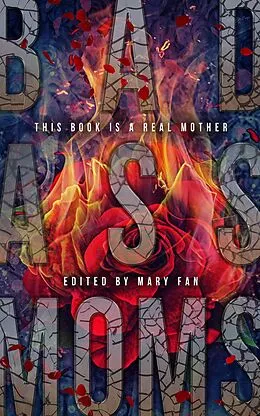 E-Book (epub) Bad Ass Moms von Mary Fan, Michael Jan Friedman, Robert Greenberger