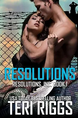 E-Book (epub) Resolutions (Resolutions, Inc., #1) von Teri Riggs