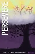 E-Book (epub) Persevere: Comfort and Hope for Dark Days von Laura Key