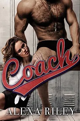 E-Book (epub) Coach von Alexa Riley