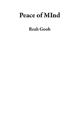 eBook (epub) Peace of MInd de Reah Gooh