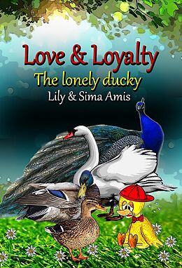 E-Book (epub) Love & Loyalty, The Lonely Ducky von Lily Amis