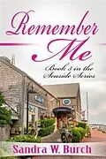 E-Book (epub) Remember Me von Sandra W. Burch