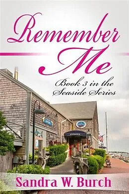E-Book (epub) Remember Me von Sandra W. Burch