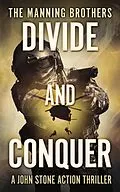 E-Book (epub) Divide and Conquer (A John Stone Action Thriller, #2) von Allen Manning, Brian Manning