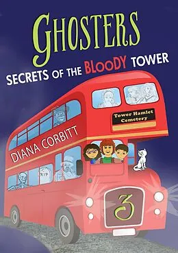 E-Book (epub) Ghosters 3: Secrets of the Bloody Tower von Diana Corbitt
