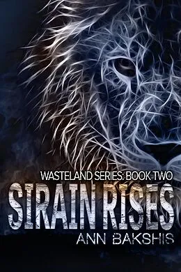 E-Book (epub) Sirain Rises (Wasteland, #2) von Ann Bakshis