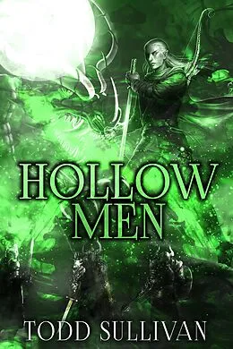 E-Book (epub) Hollow Men von Todd Sullivan