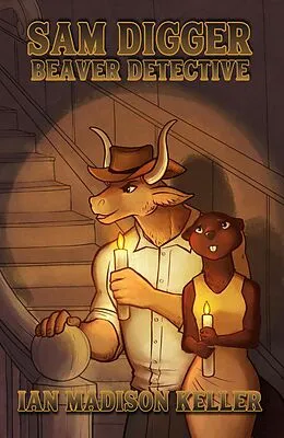 E-Book (epub) Sam Digger: Beaver Detective von Ian Madison Keller