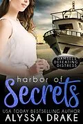 E-Book (epub) Harbor of Secrets (Damsels Defeating Distress, #3) von Alyssa Drake