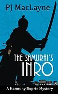 E-Book (epub) The Samurai's Inro (The Harmony Duprie Mysteries, #5) von P. J. Maclayne