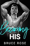 E-Book (epub) Becoming His von Bruce Rose