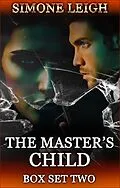 E-Book (epub) The Master's Child - Box Set Two (The Master's Child Box Set, #2) von Simone Leigh