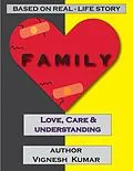 E-Book (epub) Family: Love Care & Understanding von Vignesh Kumar
