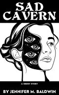 E-Book (epub) Sad Cavern: A Short Story von Jennifer M. Baldwin