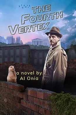 E-Book (epub) The Fourth Vertex (Jake Nourth, #2) von Al Onia