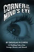 E-Book (epub) Corner of the Mind's Eye von Douglas R. Curtis