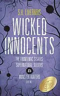 E-Book (epub) Wicked Innocents (The Frontenac Sisters: Supernatural Sleuths & Monster Hunters, #1) von S. H. Livernois