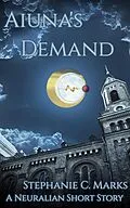 E-Book (epub) Aiuna's Demand (Hidden Gems Saga, #0) von Stephanie C. Marks