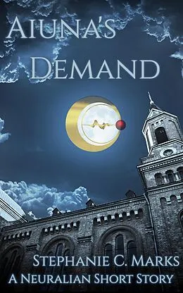 E-Book (epub) Aiuna's Demand (Hidden Gems Saga, #0) von Stephanie C. Marks