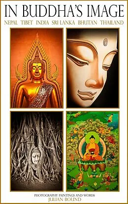 E-Book (epub) In The Buddha's Image (Photography Books by Julian Bound) von Julian Bound