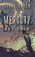 E-Book (epub) Mercury Out Cold (Mercury Hale, #3.2) von Steve Rzasa
