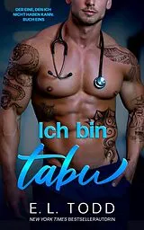 E-Book (epub) Ich bin tabu (Der Eine, den ich nicht haben kann, #1) von E. L. Todd