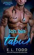 E-Book (epub) Ich bin tabu (Der Eine, den ich nicht haben kann, #1) von E. L. Todd