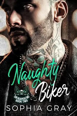 E-Book (epub) Naughty Biker (Book 2) von Sophia Gray