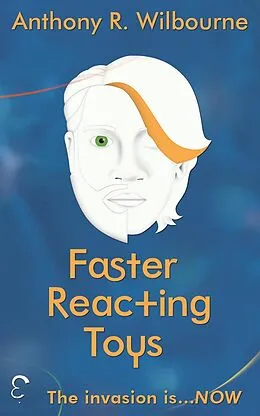 E-Book (epub) Faster Reacting Toys von Anthony R. Wilbourne
