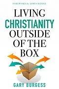 E-Book (epub) Living Christianity Outside Of The Box von Gary Burgess