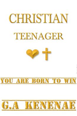 E-Book (epub) Christian Teenager von G. A Kenenae