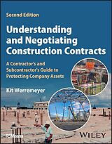 eBook (pdf) Understanding and Negotiating Construction Contracts de Kit Werremeyer