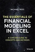 E-Book (epub) The Essentials of Financial Modeling in Excel von Michael Rees