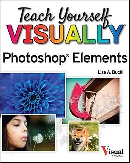 E-Book (epub) Teach Yourself VISUALLY Photoshop Elements 2023 von Lisa A. Bucki