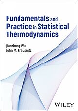 Fester Einband Fundamentals and Practice in Statistical Thermodynamics von Jianzhong Wu, John M Prausnitz