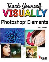 eBook (pdf) Teach Yourself Visually Photoshop Elements 2023 de Lisa A. Bucki