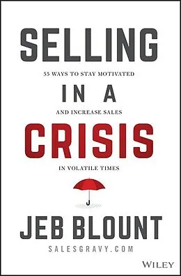 E-Book (epub) Selling in a Crisis von Jeb Blount