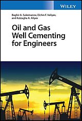 eBook (epub) Oil and Gas Well Cementing for Engineers de Baghir A. Suleimanov, Elchin F. Veliyev, Azizagha A. Aliyev