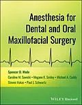 E-Book (epub) Anesthesia for Dental and Oral Maxillofacial Surgery von Spencer D. Wade, Caroline M. Sawicki, Megann K. Smiley