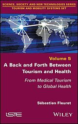 eBook (epub) A Back and Forth between Tourism and Health de Sebastien Fleuret