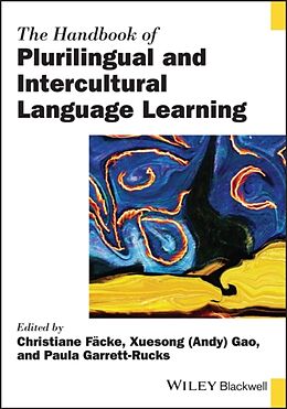 Livre Relié The Handbook of Plurilingual and Intercultural Language Learning de Christiane (University of Augsburg, Germany Facke