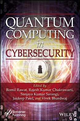 Livre Relié Quantum Computing in Cybersecurity de Romil (Shri Vaishnav Vidyapeeth Vishwavidya Rawat